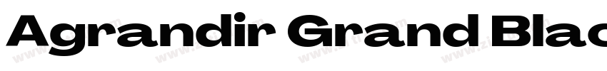 Agrandir Grand Black字体转换 Agrandir Grand Black字体转换